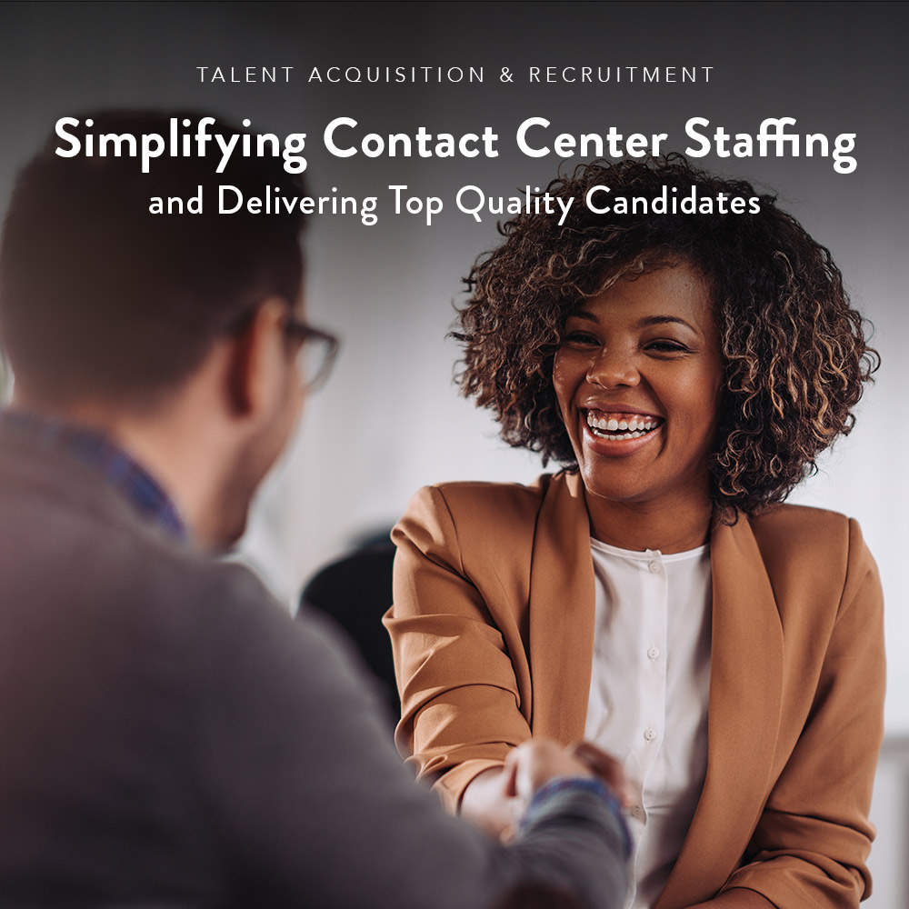 Your Source to Contact Center Staffing Made Simple